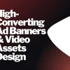 High-Converting Ad Banners & Video Assets Design